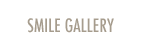 SMILE GALLERY